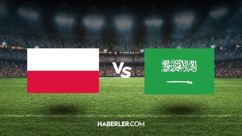  Polonya – Suudi Arabistan maçı ne zaman saat kaçta? Polonya – Suudi Arabistan maçı şifresiz izleniyor mu? Polonya – Suudi Arabistan maçı şifreli mi, ş