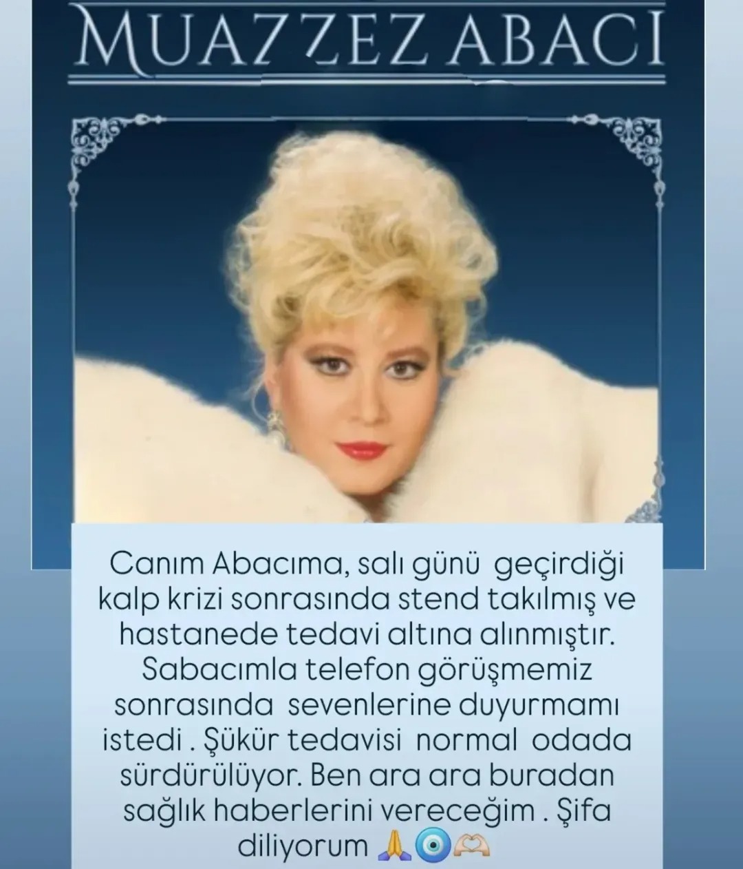 MUAZZEZ ABACI’DAN KORKUTAN HABER! ÜNLÜ SANATÇI HASTANEYE KALDIRILDI 3 e4f065ac c7d2 4005 bdc0 18de63a083c4